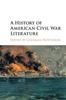 The A History of American Civil War Literature Book