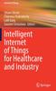 Книга Intelligent Internet of Things for Healthcare and Industry