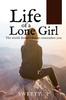 The Life of a Lone Girl Book