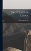 Книга Two Years In China