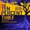 The Ten Percent Thief by Lavanya Lakshminarayan Hardback Book 9781786188533