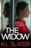 The The Widow : An Absolutely Unputdownable and Gripping Psychological Thriller Book
