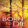 Born To Die by Lisa Jackson Paperback Book 9781496743077