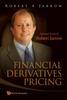 Книга Financial Derivatives Pricing: Selected Works Of Robert Jarrow