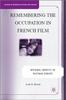 Книга Remembering the Occupation In French Film : National Identity In Postwar Europe