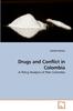 The Drugs and Conflict In Colombia Book