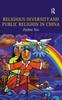 The Religious Diversity and Public Religion In China Book