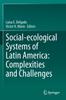 The Social-ecological Systems of Latin America: Complexities and Challenges Book