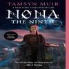 Nona the Ninth by Tamsyn Muir Paperback Book 9781250899132