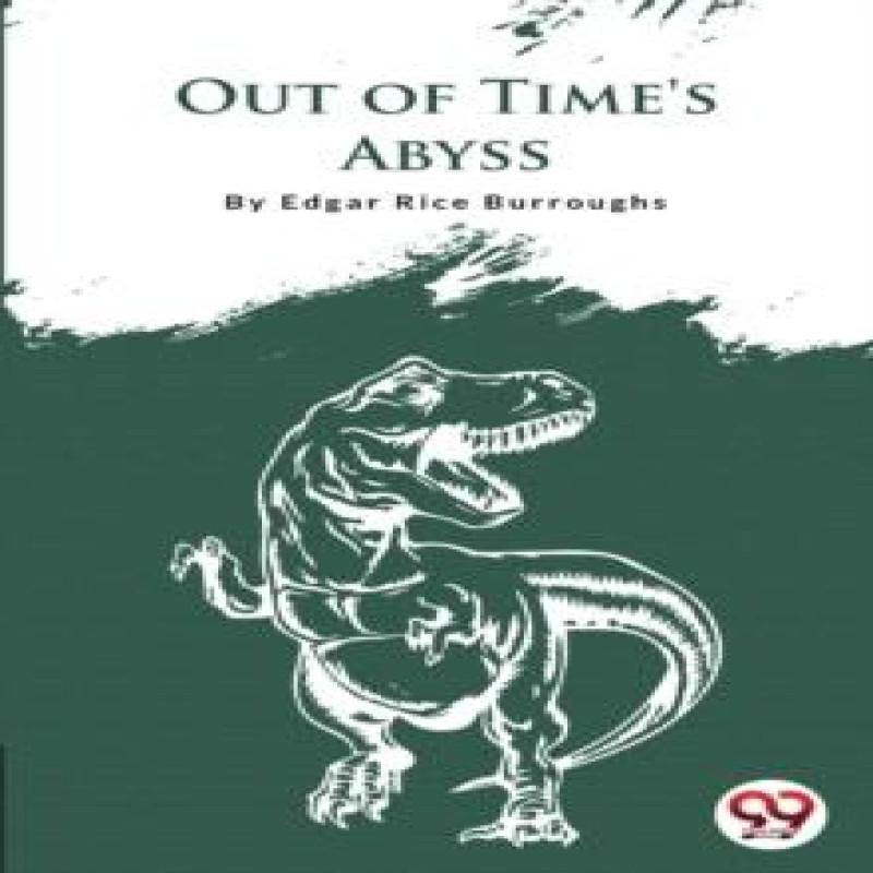Out of Times Abyss by Edgar Rice Burroughs Paperback Book 9789356561427