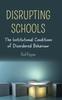 Книга Disrupting Schools : The Institutional Conditions of Disordered Behaviour : 23