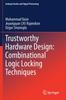 Книга Trustworthy Hardware Design: Combinational Logic Locking Techniques