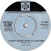 7inch Record PETULA CLARK - I Don't Know How To Love Him 7N45112 Pye Records 1971 UK Pop Used
