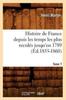 Книга Histoire De France Depuis Les Temps Les Plus Recules Jusqu'en 1789. Tome 7 (Ed.1855-1860)