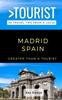 Книга Greater Than a Tourist - Madrid Spain : 50 Travel Tips from a Local : 118