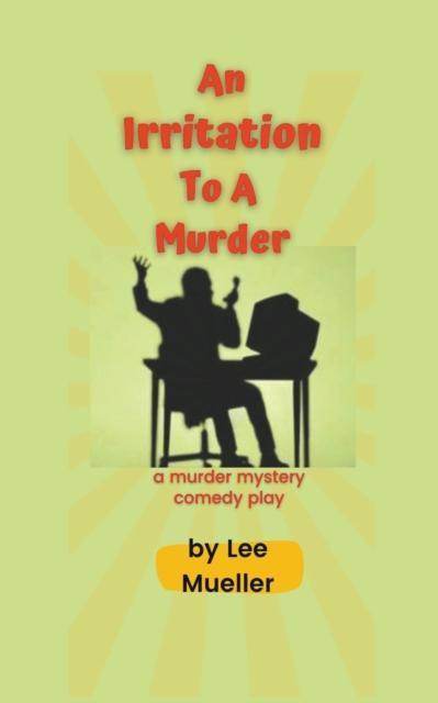 Книга An Irritation To A Murder