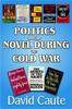 Книга Politics and the Novel During the Cold War