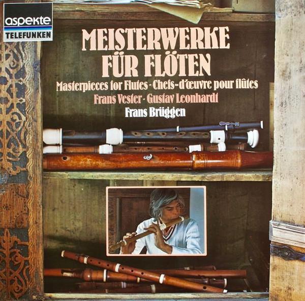 LP Record FRANS BRÜGGEN • FRANS VESTER • GUST - Meisterwerke Für Flöten • Masterpi 641346AH Telefunken Germany Classical Used