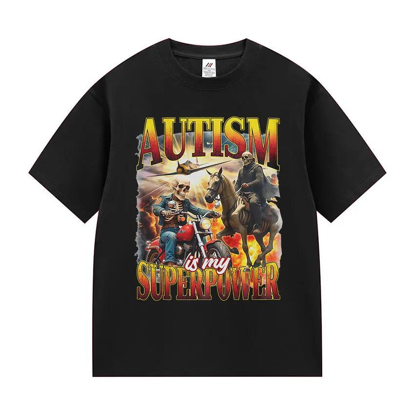 Autism Is My Superpower Gothic Graphic T Shirt Funny Vintage Biker Short Sleeve T Summer ONeck Tshirt