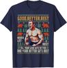 Funny Never Rest Better Let Christmas Johnson Unisex T-Shirt