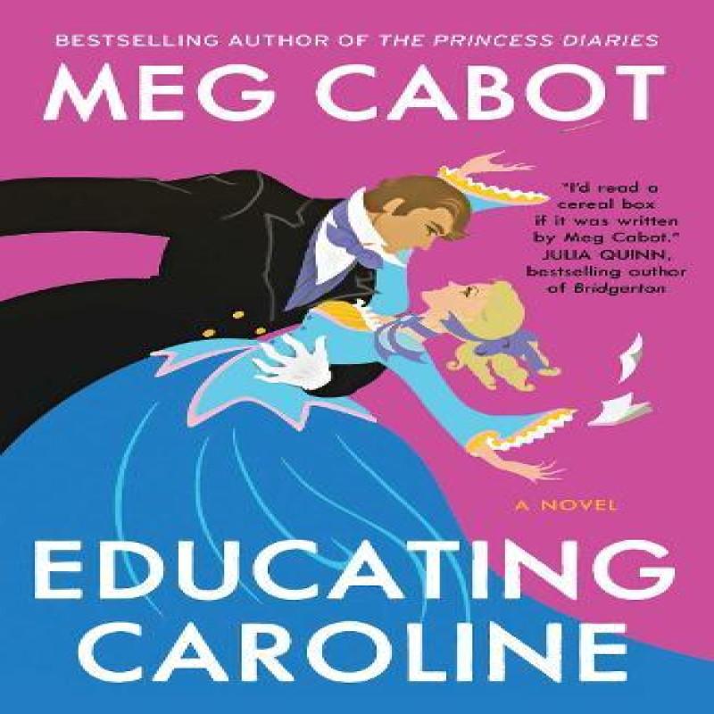 Educating Caroline by Meg Cabot Paperback Book 9781668077474