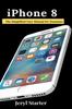 Книга iPhone 8 : The Simplified User Manual for Dummies