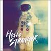 Hello Stranger 1st Album - The Beginning of Hello