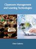 The Classroom Management and Learning Technologies Book