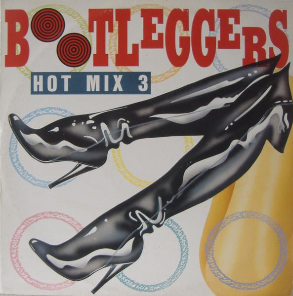 12-дюймовая пластинка BOOTLEGGERS - Hot Mix 3 BSS125 Bass Records 1988 UK Dance & Electronica Б/У