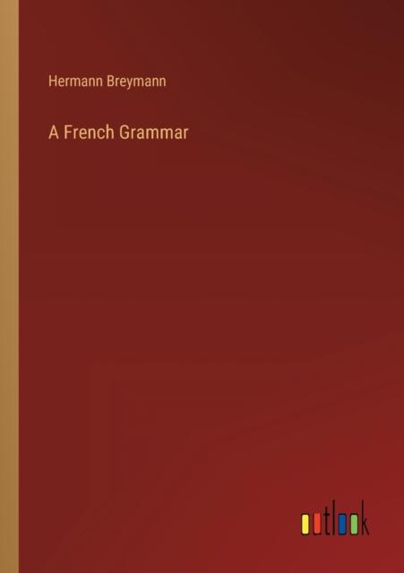 The A French Grammar Book