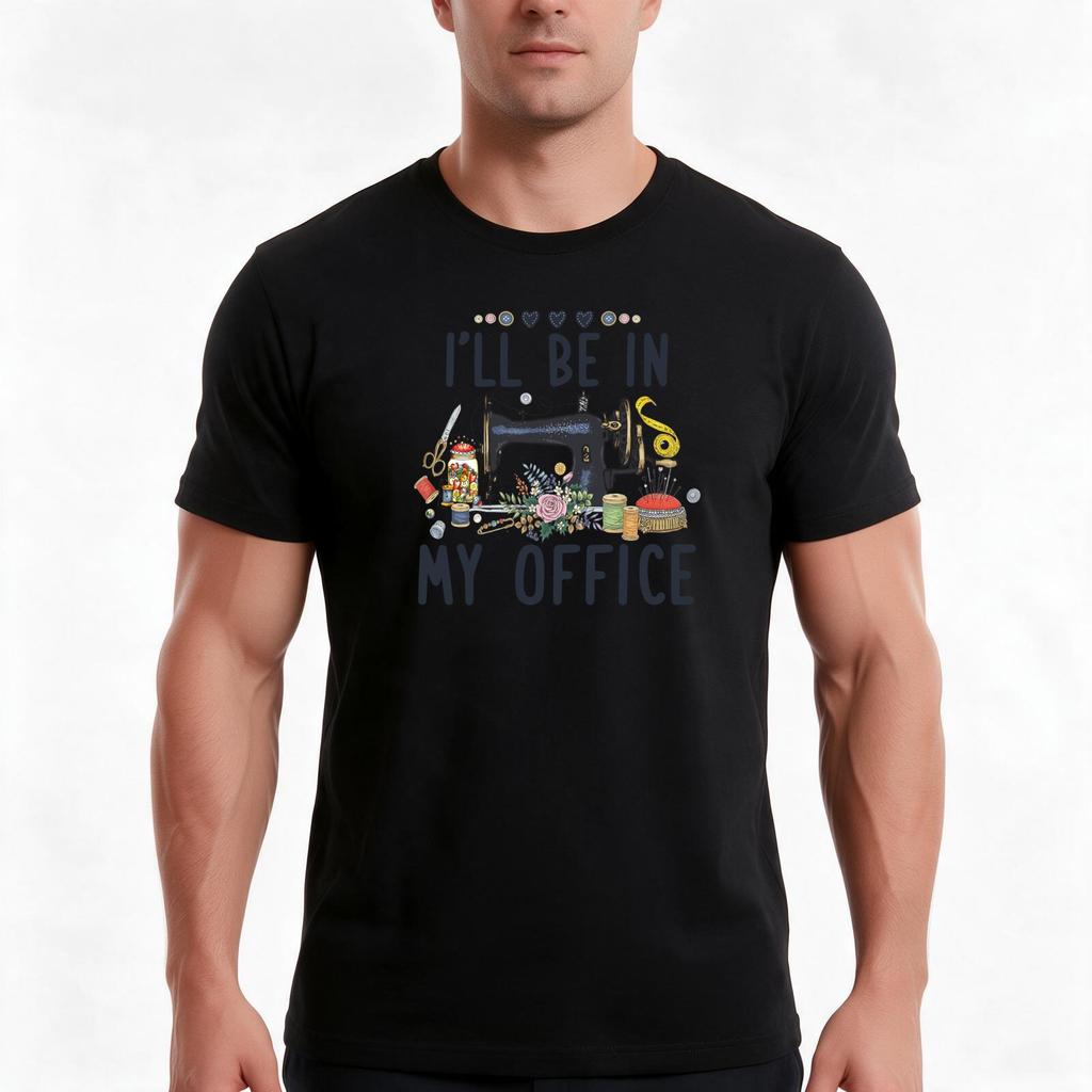 Sewing Ill Be In My Office Tshirt Summer Casual Cotton Tee Oversized Streetwear Tops Vintage Graphic Print 100 Cotton