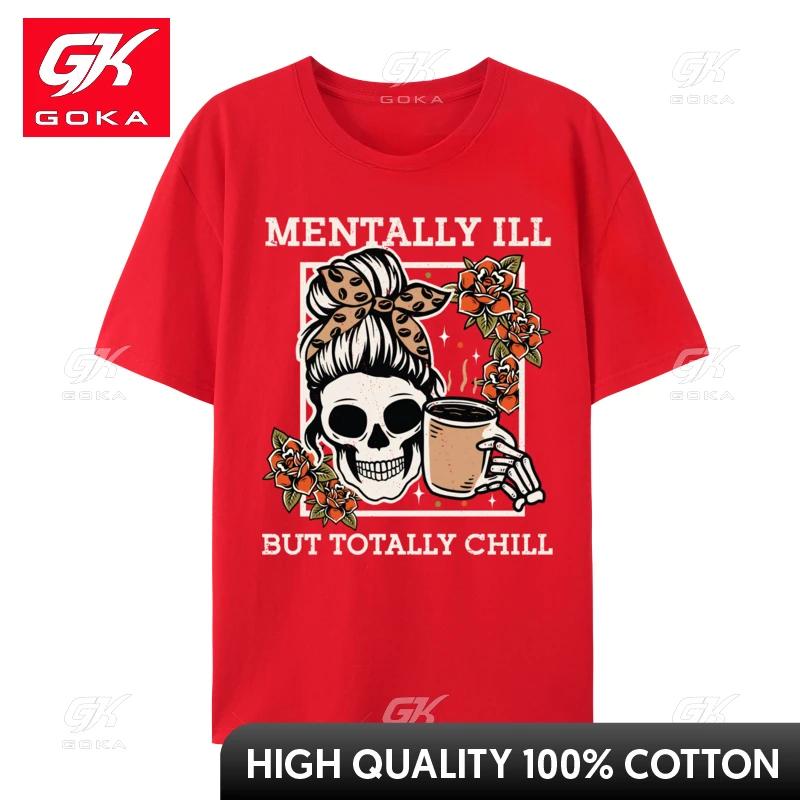 Skeleton Unisextally Ill But Totally Chill Halloween Skull Mom TShirts TShirt for Unisex Homme Pure Cotton T Shirt