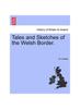 Книга Tales and Sketches of the Welsh Border.