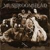 CD MUSHROOMHEAD - XX 0173572 Universal Recor 2002 UK Танцевальная и Электронная Музыка Б/У