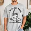 I Will Succeed Because I Am Insane Frog Shirt Funny Meme Frog Tee Crocodile Animal Humor Gift Highquality Fashion Trend Y2k