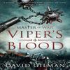 Vipers Blood by David Gilman Paperback Book 9781784974480