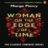 Woman On the Edge of Time by Marge Piercy Paperback Book 9781529100570