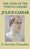Книга The Lives of the Twelve Caesars -Julius Caesar-