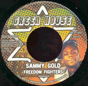 7-дюймовая пластинка SAMMY GOLD - Freedom Fighters GH07003 Green House 2013 Великобритания Регги, Ска и Даб Б/У