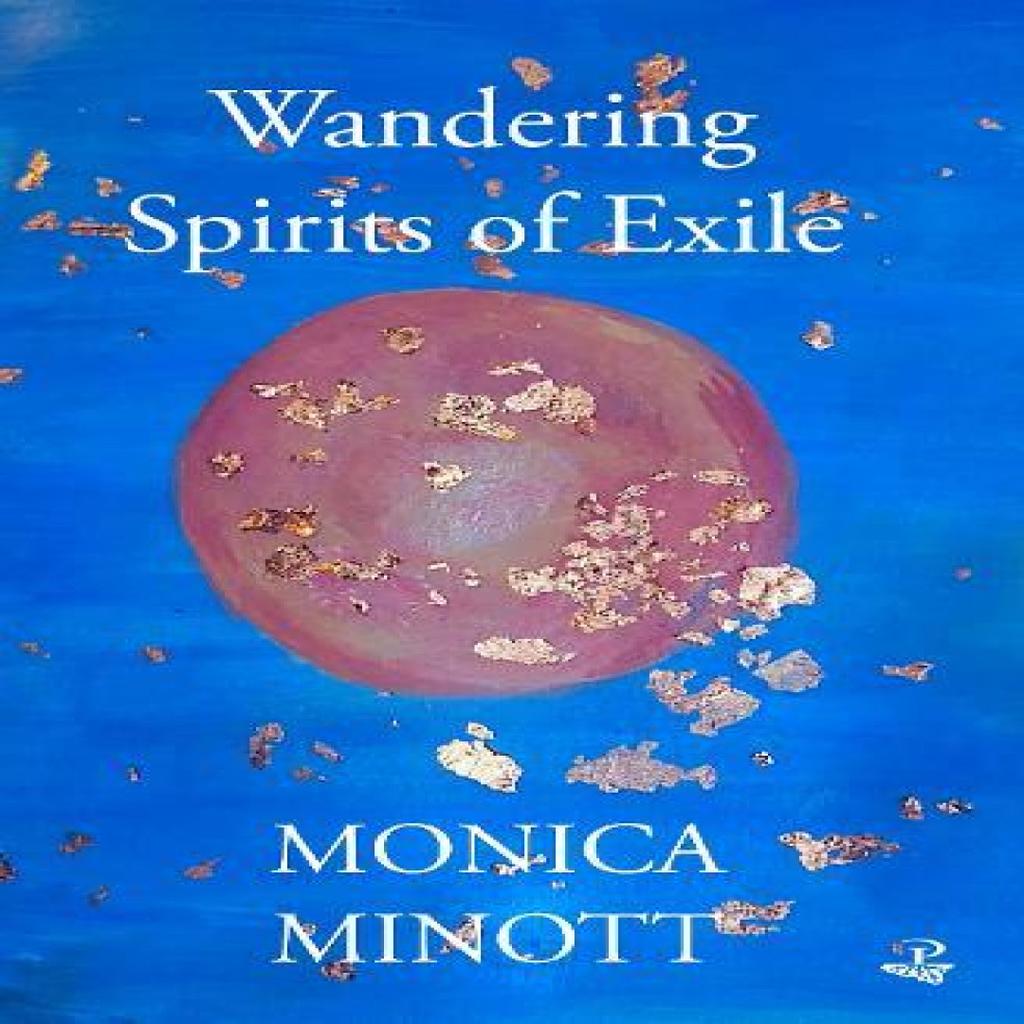 Wandering Spirits of Exile by Monica Minott Paperback Book 9781845235994