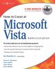 Книга How To Cheat At Microsoft Vista Administration