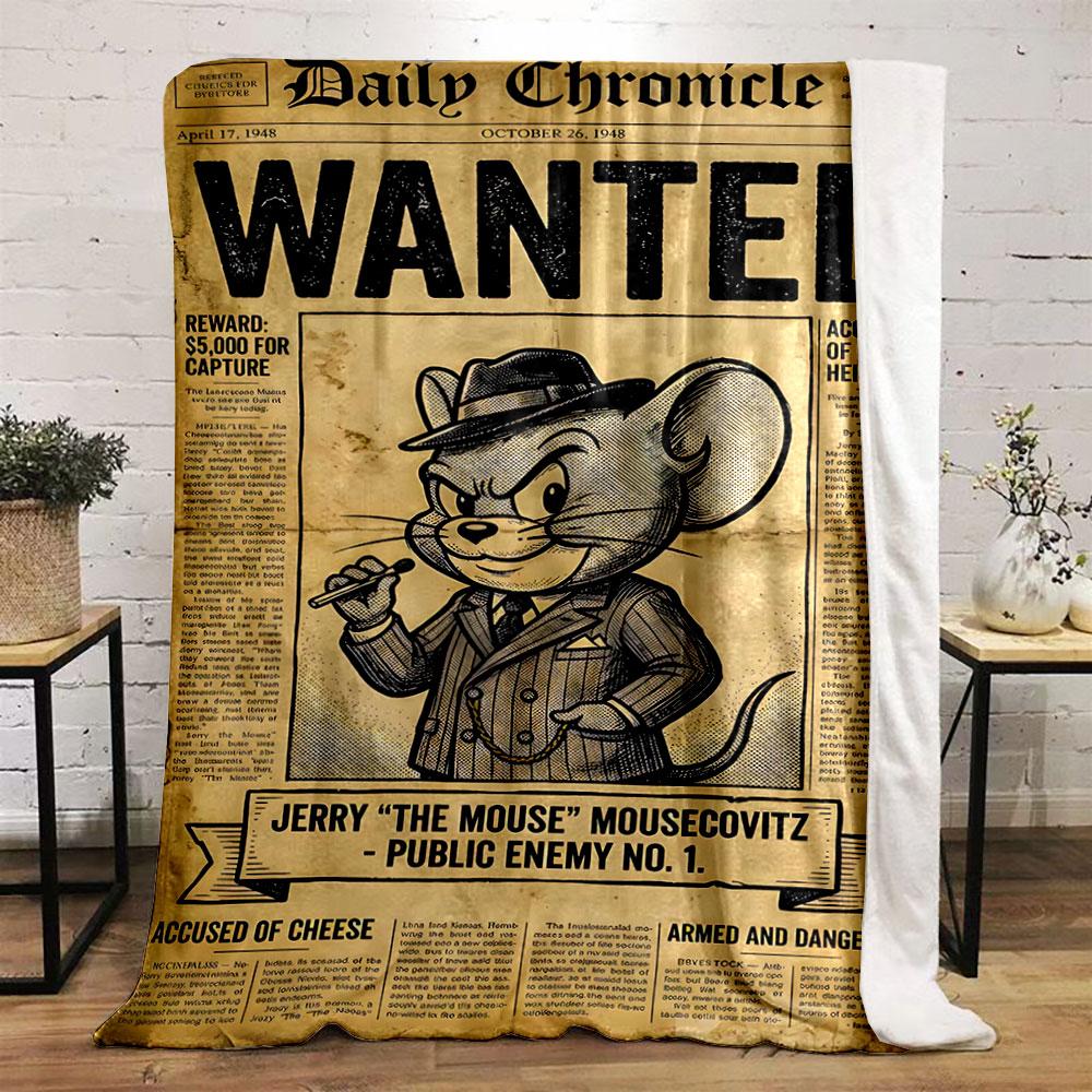 A "WANTED" poster featuring a cartoon mouse in a suit and hat. for all seasons blanket lunch break throw gift