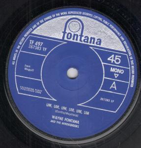 7-дюймовая пластинка WAYNE FONTANA & THE MINDBENDERS - Um, Um, Um, Um, Um, Um TF497 Fontana 1964 UK Поп Б/У