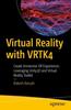 Книга Virtual Reality with VRTK4 : Create Immersive VR Experiences Leveraging Unity3D and Virtual Reality Toolkit