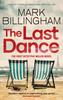 The The Last Dance : A Detective Miller Case - the First New Billingham Series In 20 Years Book
