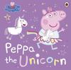 Книга Peppa Pig: Peppa the Unicorn