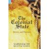 The Colonial State: Theory and Practice The aim in this work is to address,