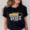 Happy New Year Shirt Please Wait 2025 Loading T-shirts Short Sleeve O-neck T-shirts Fashion Casual Tshirts Short Sleeve Tees