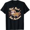 Not Fast Not Furious Funny Sloth Tee Cute Funny Graphic T-Shirt