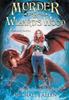 Книга Murder In Wizard's Wood : A Modern High Fantasy Adventure : 1